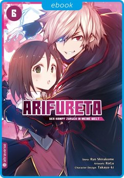 Arifureta - Der Kampf zurück in meine Welt Bd.6 (eBook, ePUB) - Shirakome, Ryo; Takaya-Ki; Roga