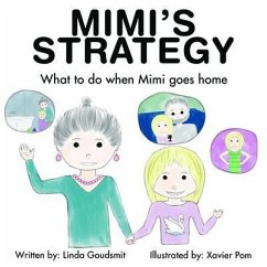 MIMI'S STRATEGY What to do when Mimi goes home (eBook, ePUB) - Goudsmit, Linda