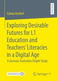Exploring Desirable Futures for L1 Education and Teachers¿ Literacies in a Digital Age