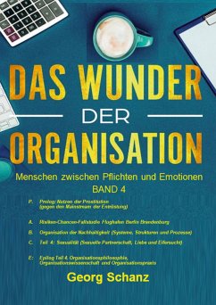 Das Wunder der Organisation - Band 4 (HC) - Schanz, Georg