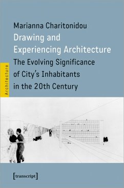 Drawing and Experiencing Architecture - Charitonidou, Marianna