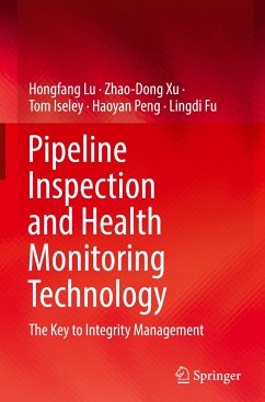 Pipeline Inspection and Health Monitoring Technology - Lu, Hongfang;Xu, Zhao-Dong;Iseley, Tom