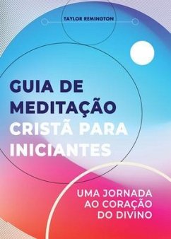 Cover Guia de meditação cristã para iniciantes (eBook, ePUB)