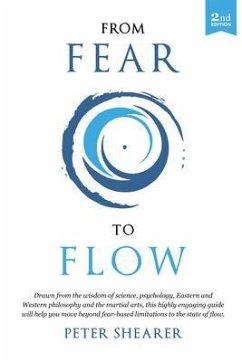 From fear to flow (eBook, ePUB) - Peter, Shearer