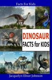 Fun Dinosaur Facts For Kids (eBook, ePUB)