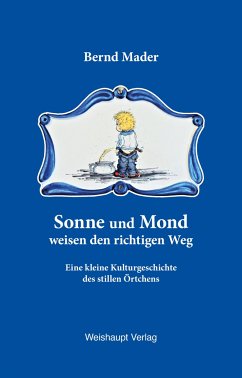 Sonne und Mond weisen den richtigen Weg - Mader, Bernd