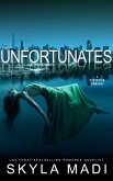 The Unfortunates (The Unfortunate Series, #1) (eBook, ePUB) The Unfortunates (The Unfortunate Series, #1) (eBook, ePUB)