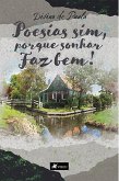 Poesias sim, porque sonhar faz bem! (eBook, ePUB)