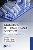 Industrial Automation and Robotics (eBook, ePUB) Industrial Automation and Robotics (eBook, ePUB)