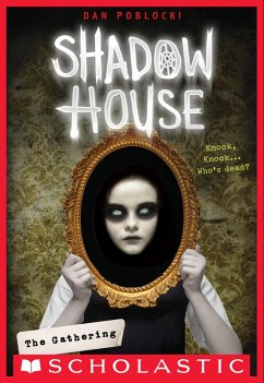 Cover Shadow House: The Gathering (eBook, ePUB)
