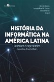 Histórias da informática na América Latina (eBook, ePUB) Histórias da informática na América Latina (eBook, ePUB)