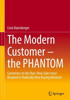 The Modern Customer ¿ the PHANTOM - Rainsberger, Livia