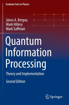 Quantum Information Processing - Bergou, János A.;Hillery, Mark;Saffman, Mark