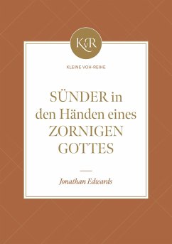 Sünder in den Händen eines zornigen Gottes - Edwards, Jonathan