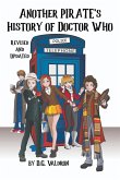 Another Pirate's History of Doctor Who (Doctor Who: Pirates's History, #2) (eBook, ePUB)