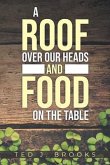 A ROOF OVER OUR HEADS AND FOOD ON THE TABLE (eBook, ePUB)