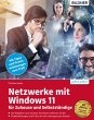 Netzwerke mit Windows 11 - für Zuhause... - Bild 1