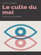 Le Culte du Moi (eBook, ePUB) - Bild 1
