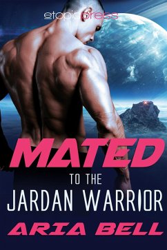 Mated to the Jardan Warrior (Galactic Alien Mates, #1) (eBook, ePUB) - Bell, Aria