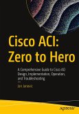Cisco ACI: Zero to Hero
