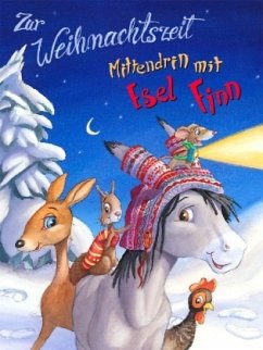 Zur Weihnachtszeit Mittendrin mit Esel Finn - Holzinger, Michaela
