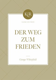 Der Weg zum Frieden - Whitefield, Goerge