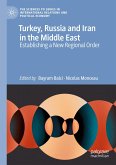 Turkey, Russia and Iran in the Middle East