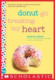 Donut Go Breaking My Heart (eBook, ePUB)