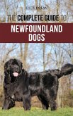 The Complete Guide to Newfoundland Dogs (eBook, ePUB)