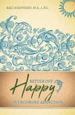 Better Off Happy (eBook, ePUB)