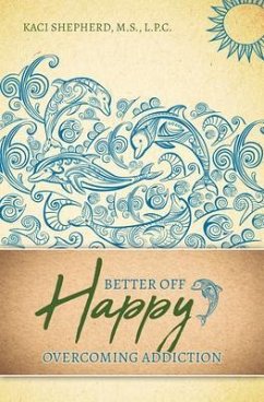 Better Off Happy (eBook, ePUB) - Shepherd, Kaci