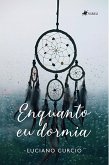 Enquanto eu dormia (eBook, ePUB)