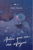 Antes que eu me afogue (eBook, ePUB)