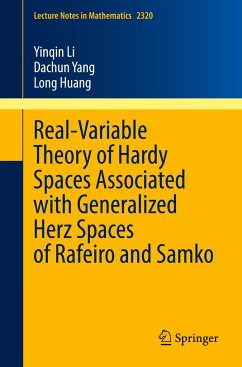 Real-Variable Theory of Hardy Spaces Associated with Generalized Herz Spaces of Rafeiro and Samko - Li, Yinqin;Yang, Dachun;Huang, Long