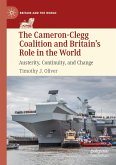 The Cameron-Clegg Coalition and Britain¿s Role in the World