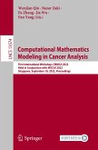 Computational Mathematics Modeling in Cancer Analysis