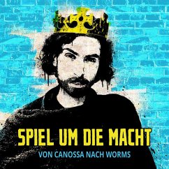 Spiel um die Macht - Von Canossa nach Worms - Krüger, Maximilian