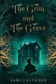 The Grim and The Grave (eBook, ePUB)