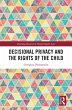 Decisional Privacy and the Rights of... - Bild 1