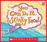 You Can Do It, Stinky Face! (eBook, ePUB)