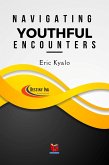 Navigating Youthful Encounters (eBook, ePUB)