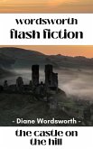 The Castle on the HIll (Flash Fiction, #6) (eBook, ePUB)