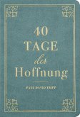 40 Tage der Hoffnung