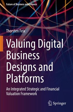 Valuing Digital Business Designs and Platforms - Feix, Thorsten