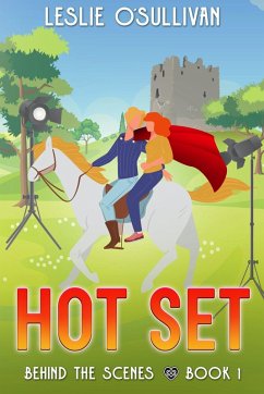 Hot Set (Behind the Scenes, #1) (eBook, ePUB) - O'Sullivan, Leslie