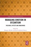 Managing Emotion in Byzantium (eBook, ePUB)