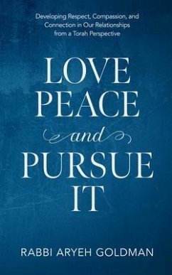 Love Peace and Pursue It (eBook, ePUB) - Goldman, Aryeh