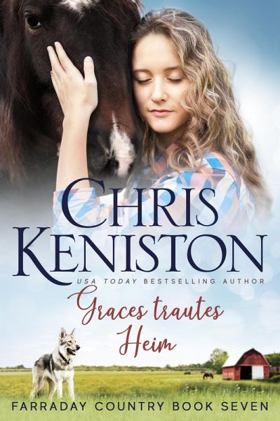 Graces trautes Heim (Farraday Country Texas, #7) (eBook, ePUB) Graces trautes Heim (Farraday Country Texas, #7) (eBook, ePUB)
