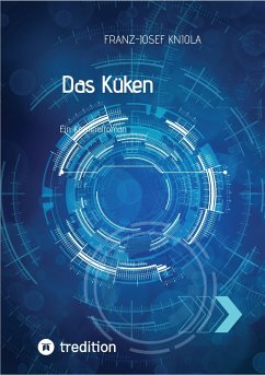 Das Küken (eBook, ePUB) - Kniola, Franz-Josef