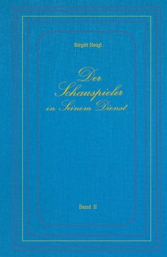Cover Der Schauspieler in Seinem Dienst - Band II (eBook, ePUB)